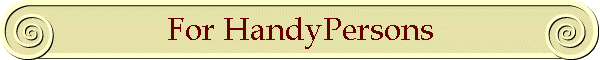 For HandyPersons